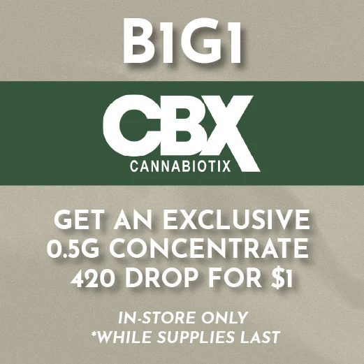 Cannabiotix - B1G1 Concentrate for $1 