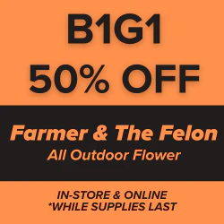 Farmer and The Felon - B1G1 50% Off Outdoor Flower 