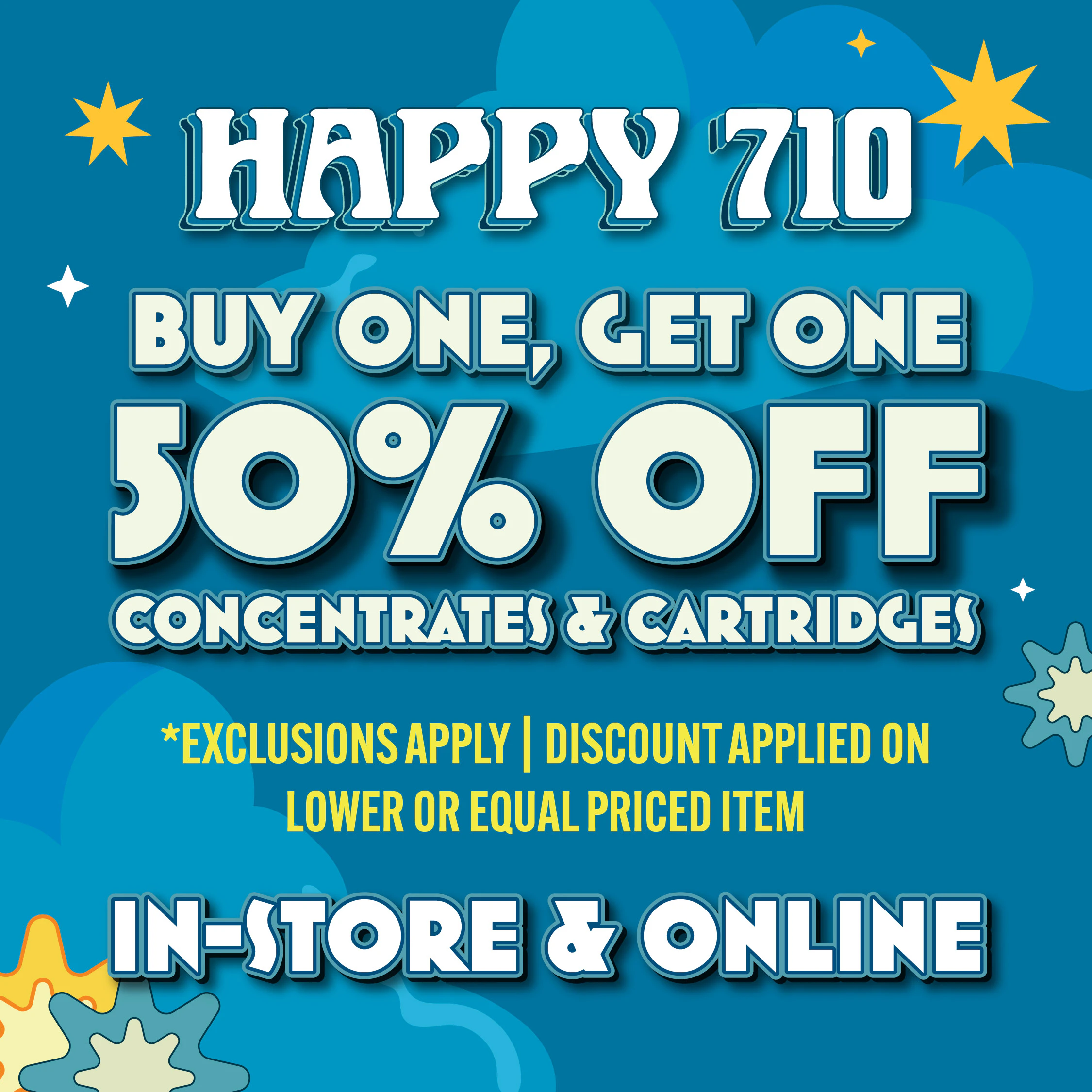 710 Day - B1G1 50% Off Cartridges & Concentrates 