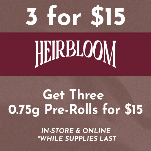 Heirbloom - 3 Pre-Rolls for $15