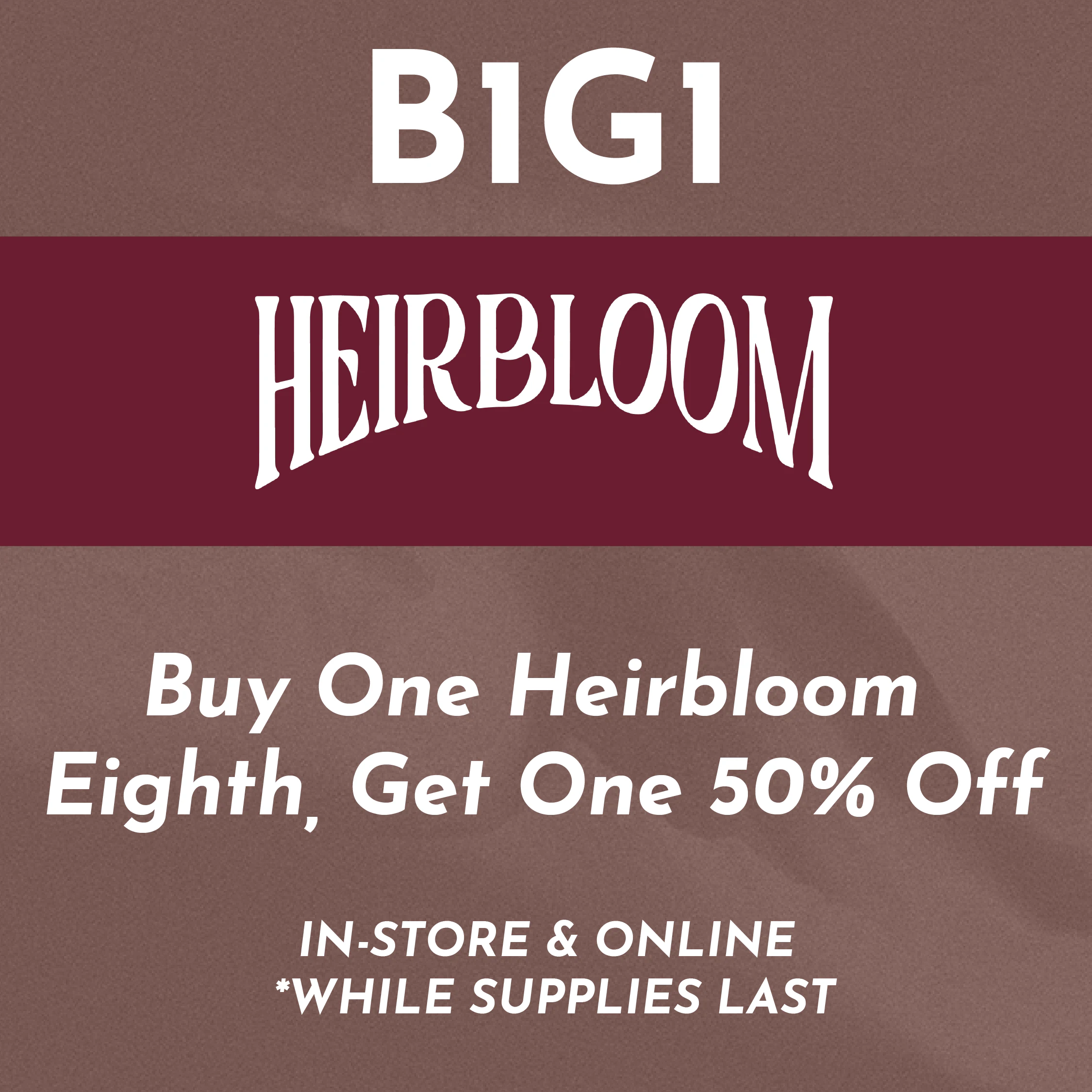Heirbloom - B1G1 50% Off 3.5g Jars 