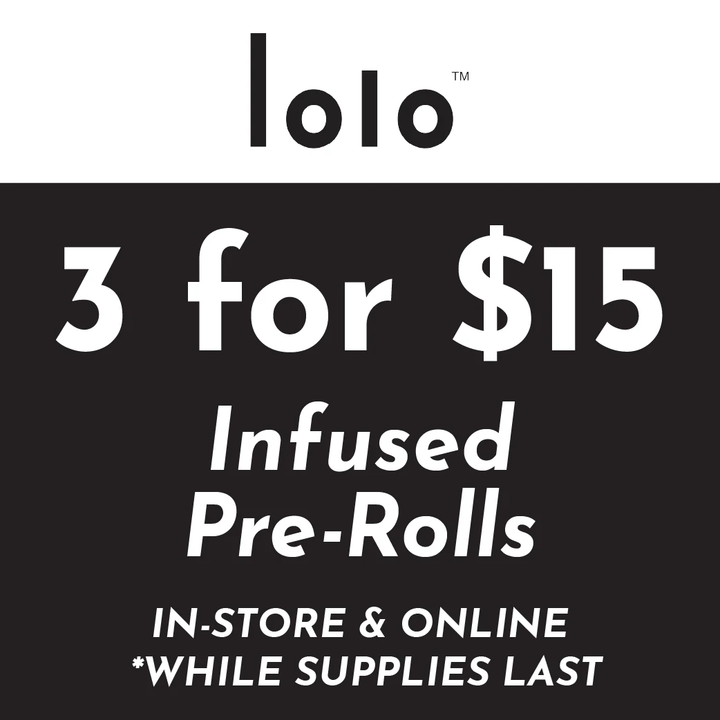 Lolo - 3 Infused Pre-Rolls for $15