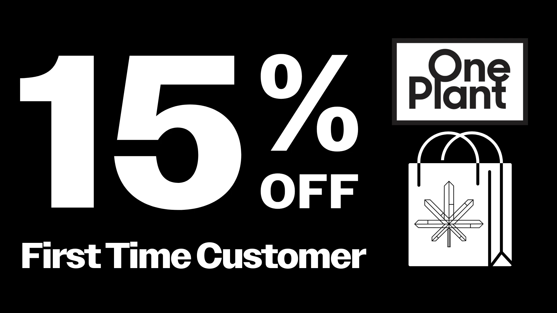 15% Off First Time Customer!