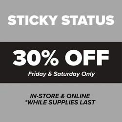 Sticky Status - 30% Off All skus