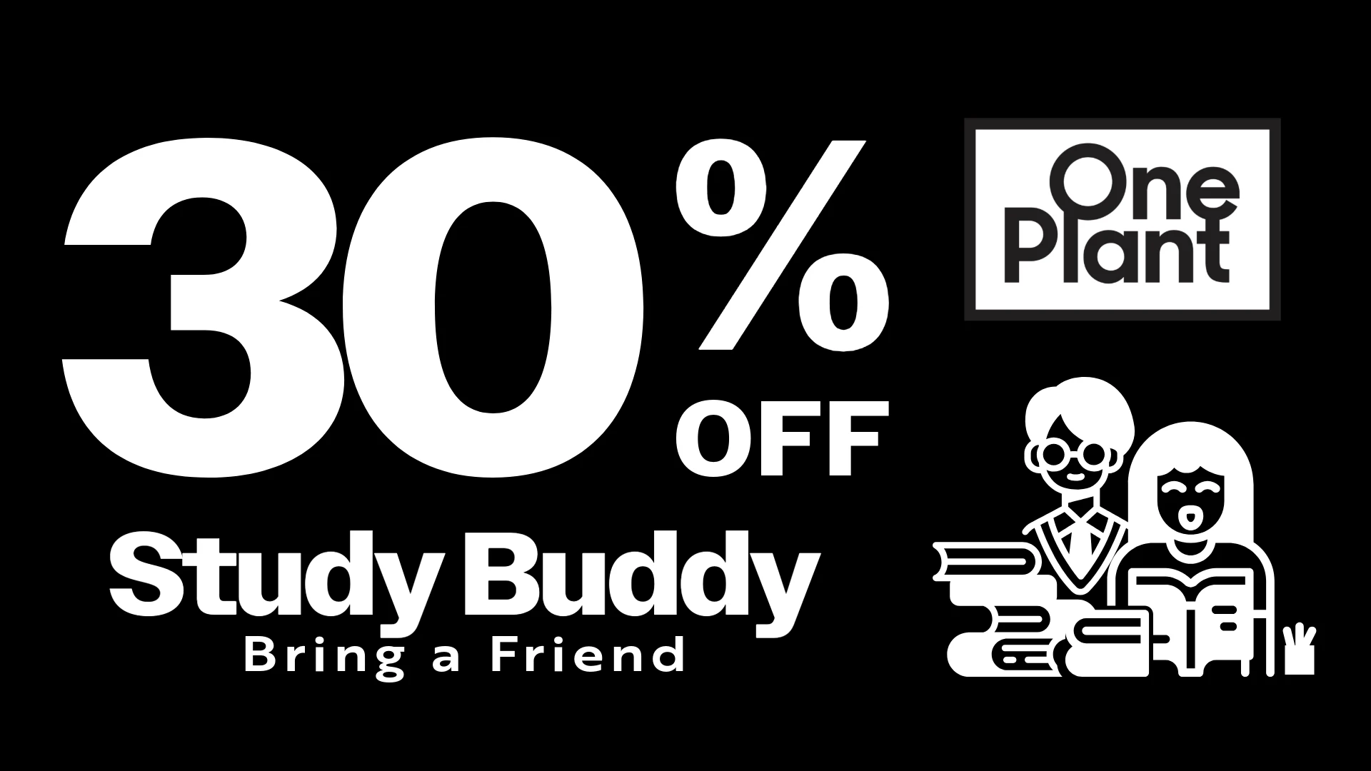 Study Buddy 30% Off Bring A Friend!