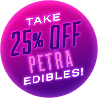 Tasty Thursday: Petra Edibles 25% Off