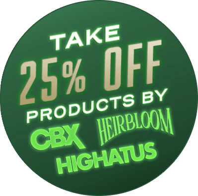 CBX Wednesday: 25% Off All CBX, Heirbloom, & Highatus