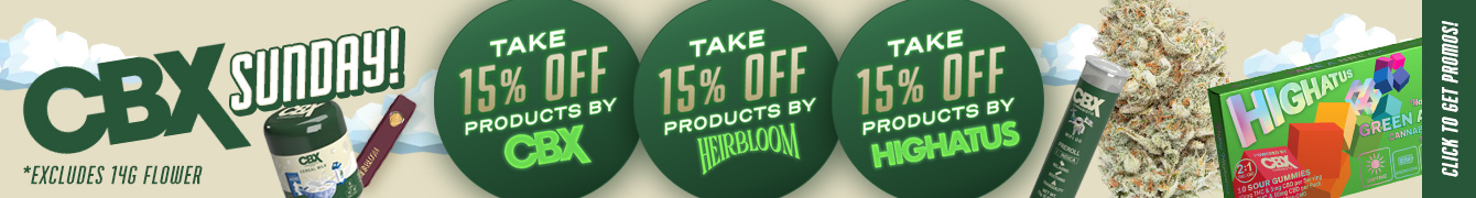 CBX, Heirbloom, & Highatus 15% Off!