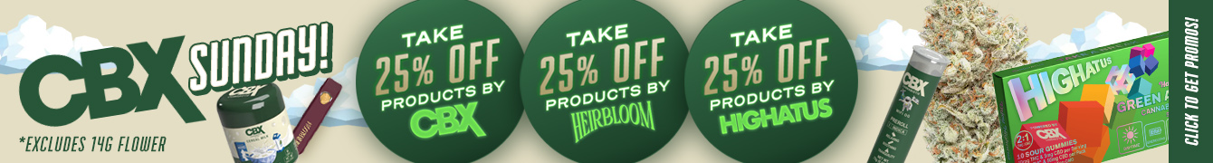 CBX, Heirbloom, & Highatus 15% Off!