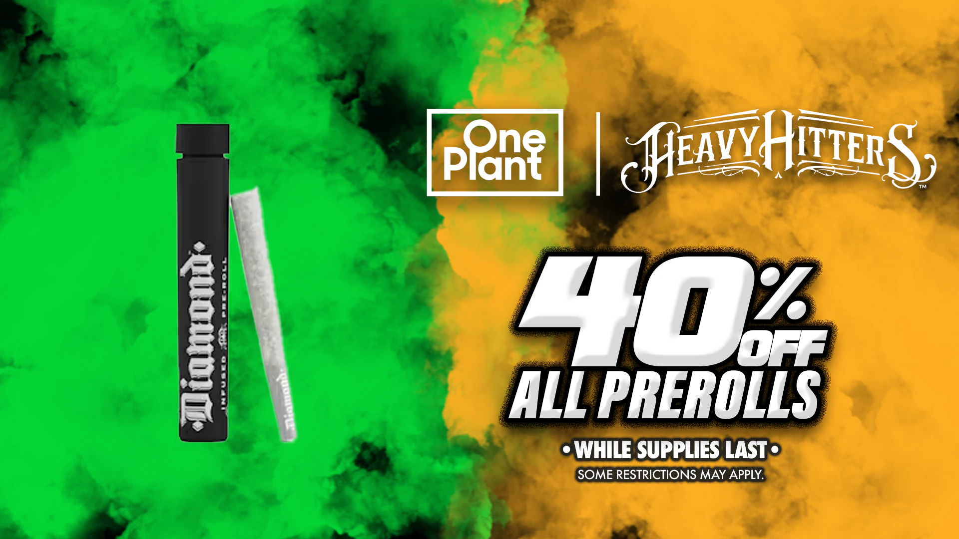 40% Off Heavy Hitters: All Prerolls!