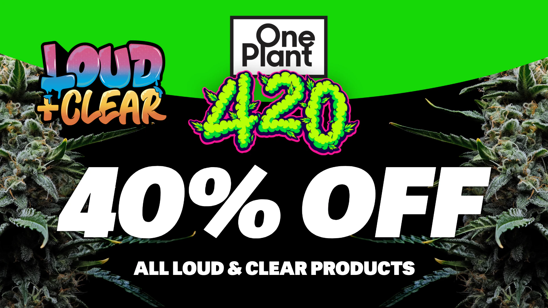 40% Off All Loud & Clear Products! 