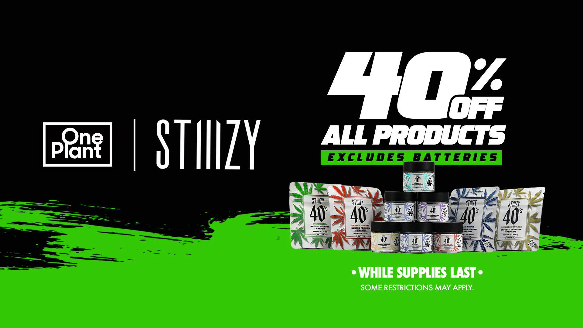 40% Off All Stiiizy!