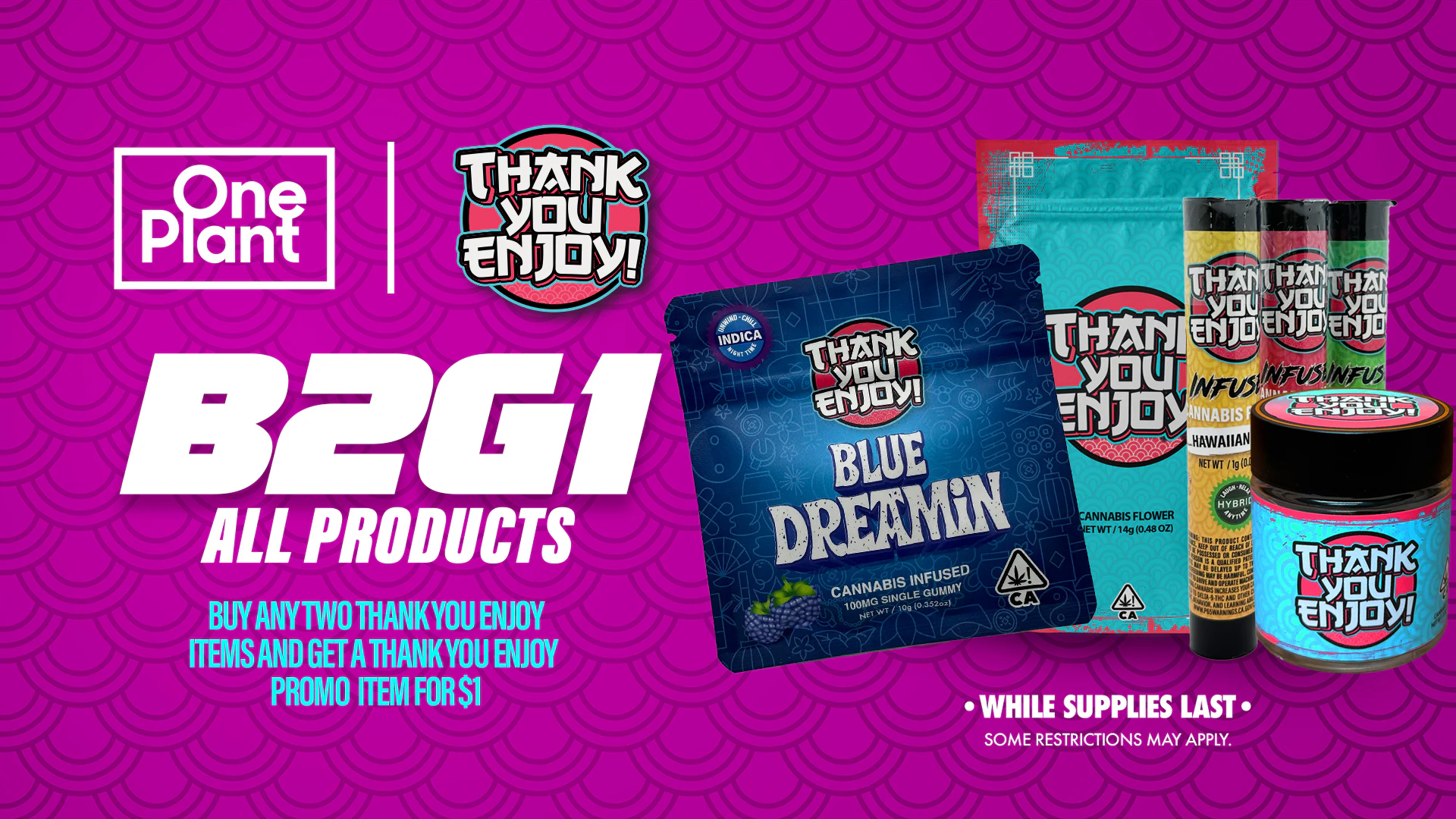 B2G1: ALL "Thank You Enjoy" Products