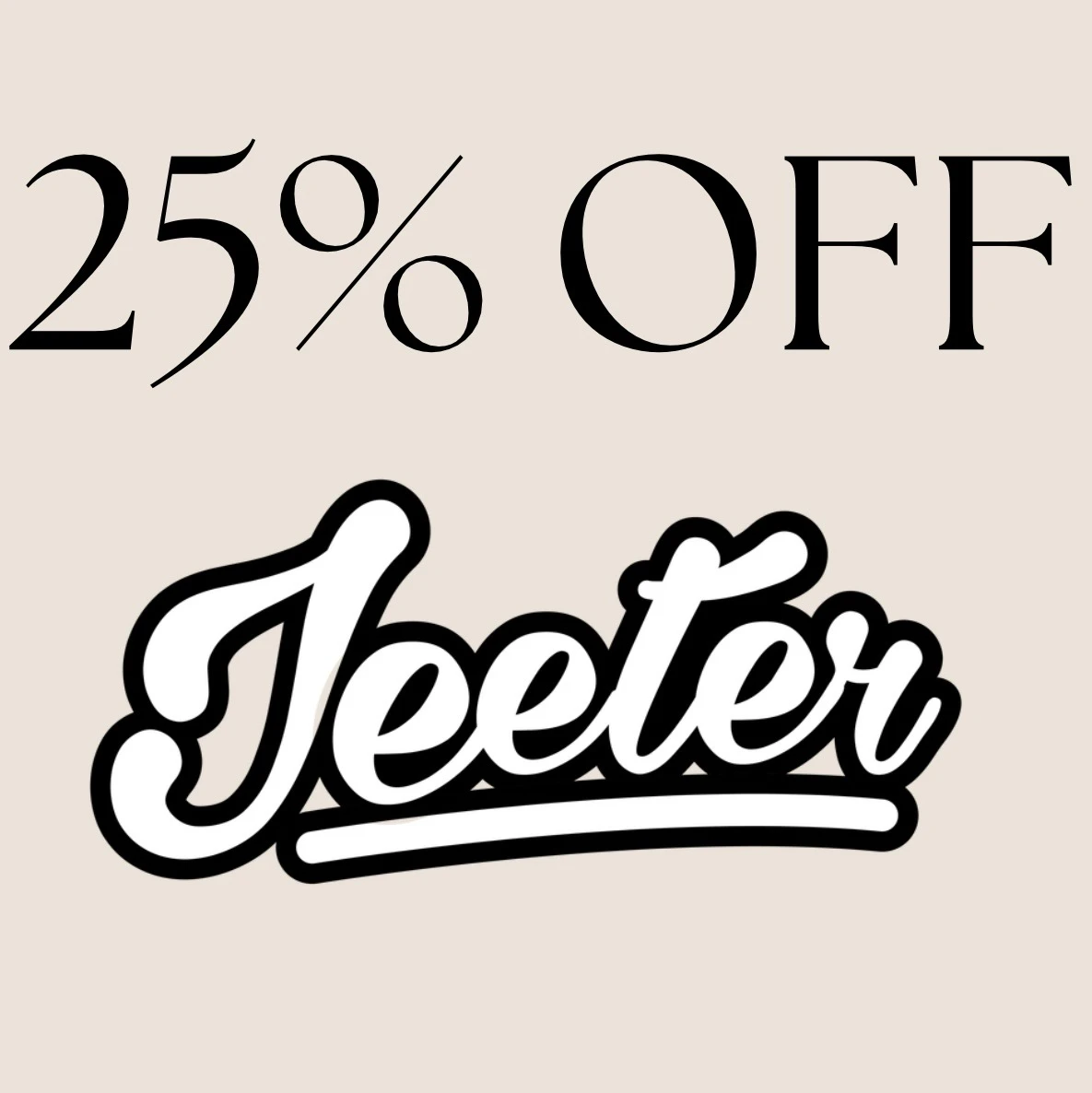 25% off Jeeter