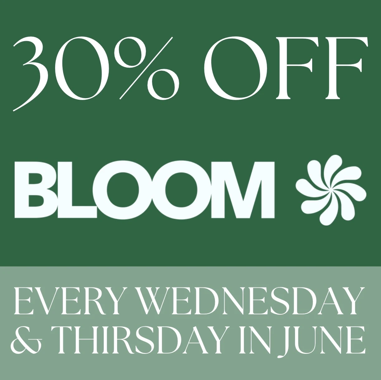 30% off Bloom