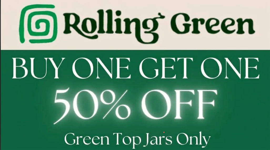 Rolling Greens BOGO 50% off 