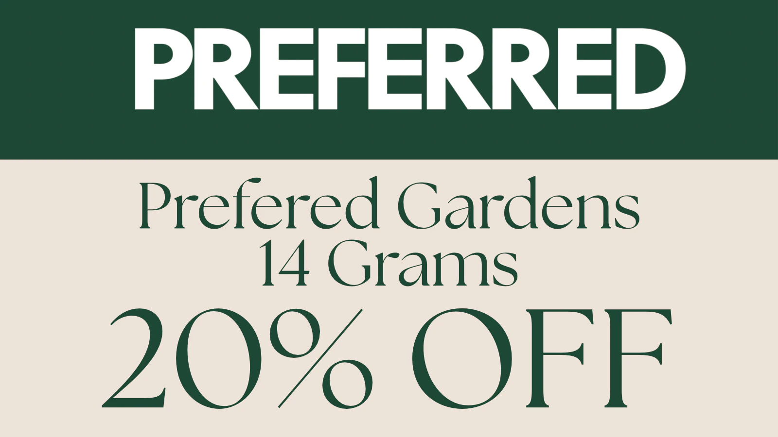 20% off Preferred Gardens 14G