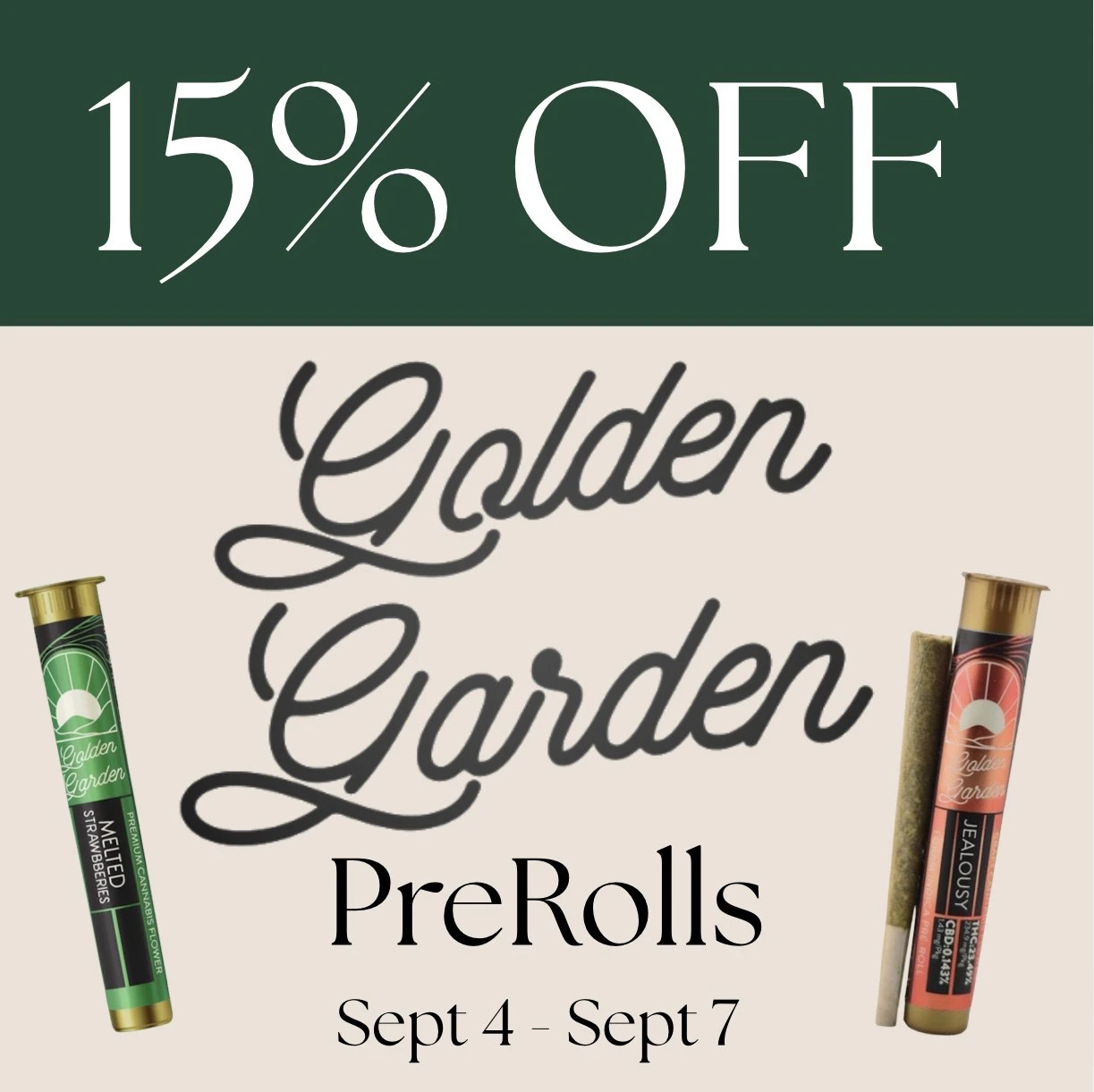 15% off Golden Garden Pre rolls