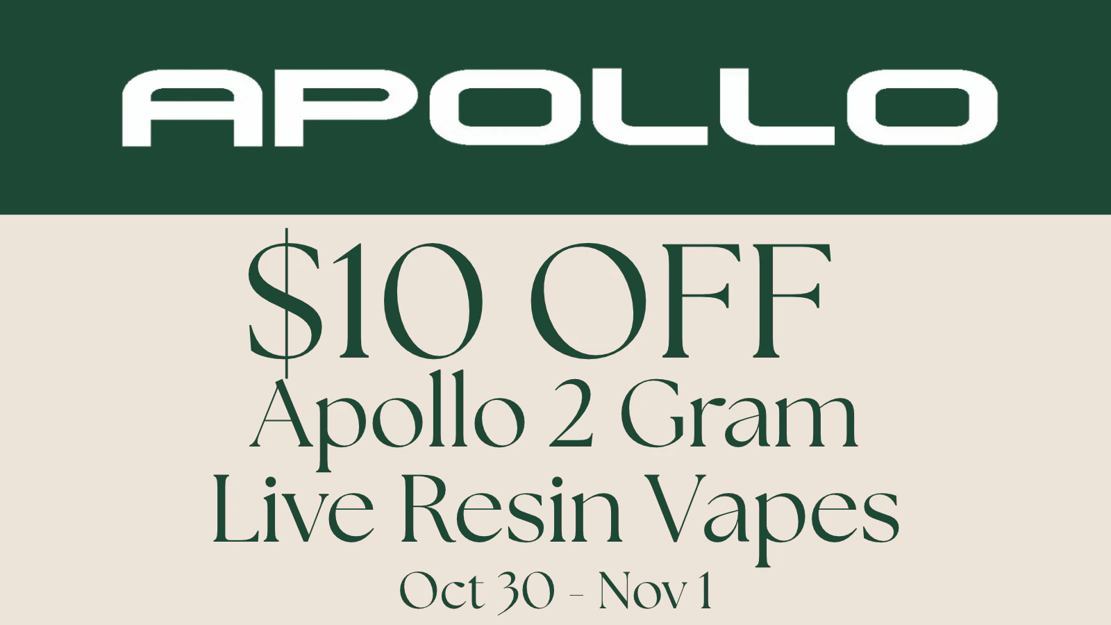 $10 OFF APOLLO 2G LIVE RESIN