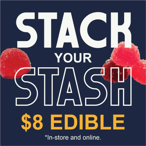 Stack Your Stash $8 edible