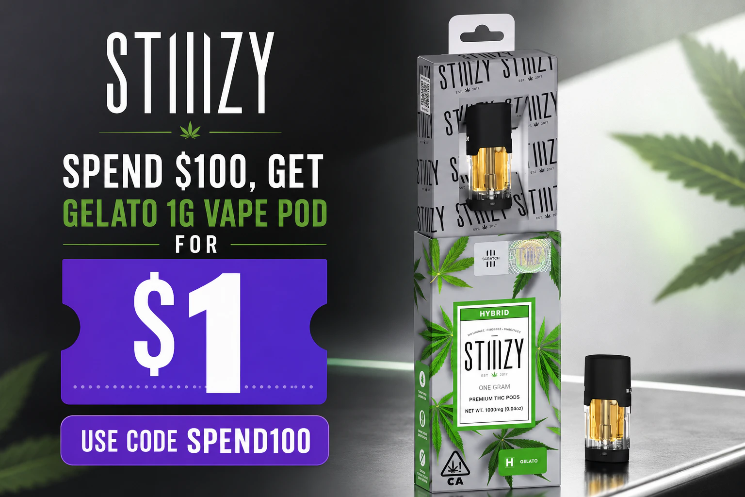 Spend $100 Get Gelato (H) | 1g Vape pod | Stiiizy for $1