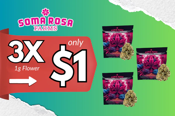 Build a cart with a $150+ subtotal, Get 3x Soma Rosa 1g Flower for $1
