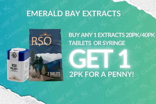 Buy any 1 Emerald Bay Extracts 20pk or 40pk Tablets or Syringe, get a 2-pack for a penny!