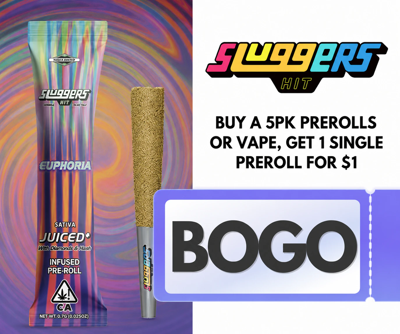 Buy a 5pk Sluggers Prerolls or Vape, Get 1 single Preroll for $1