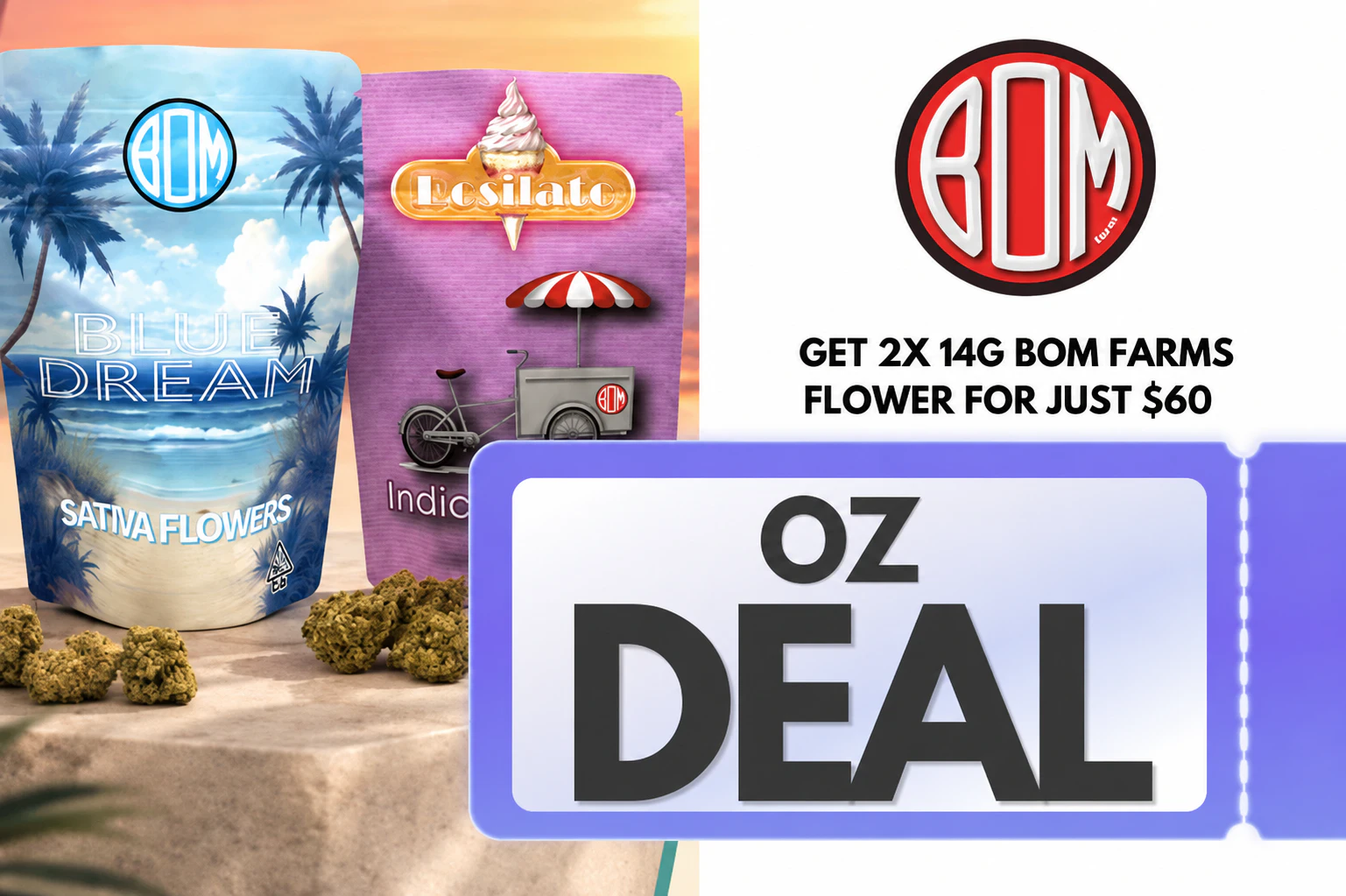 Get 2x 14g Bom Farms Flower for just $60