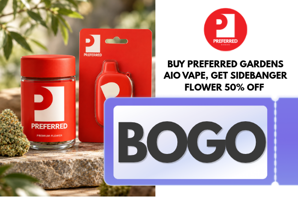 Buy Preferred Gardens AIO Vape, Get Sidebanger Flower 50% Off Promotion codes and auto-applied deals work when all qualifying items and conditions are met. Be sure to add all required items, meet any order minimums, and include promo units. If you have questions or run into issues, contact dispatch by call/text or leave an order note before submitting.