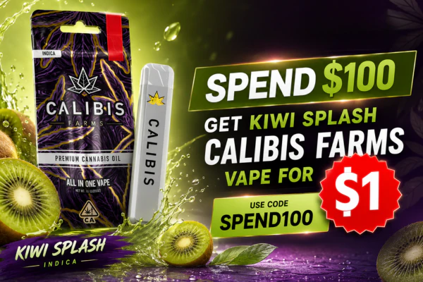 Spend $100 Get Kiwi Splash Calibis Farms Vape for $1