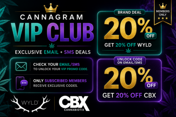 Get 20% Off Wyld - Get 20% Off CBX Check your email/SMS to unlock this VIP deal and save up to 20%. Not opted in yet? Tap Shop Now to activate Cannagram VIP updates and receive exclusive codes.