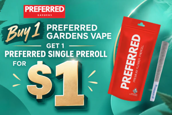 Preferred Gardens Vape Penny Deal — Buy 1 Vape, Get a Single Preroll for $1