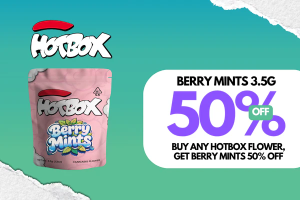 Buy any Hotbox Flower, Get Berry Mints 50% Off