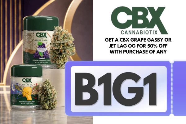 Get a CBX Grape Gasby or Jet Lag OG for 50% off with purchase of any CBX 8th (Limit 2 per order)