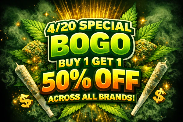 BOGO 4/20 - Buy 1, Get 1 50% Off! All Brands