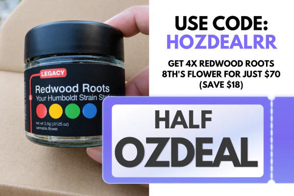 Redwood Roots - Get 4x Redwood Roots 8th's Flower for just $70 (Save $18)
