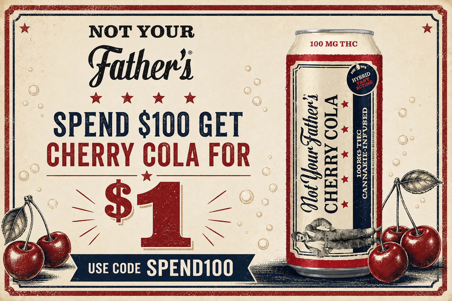 Spend $100 Get Cherry Cola Beverage | Not Your Father's for $1