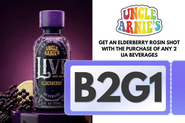 Get 1 Elderberry Rosin shot with purchase of 2 Uncle Arnies