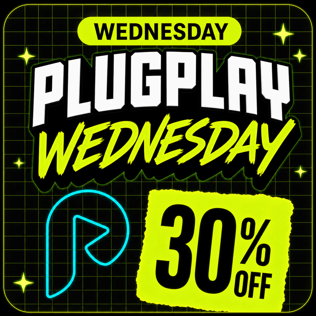PLUGPLAY WEDNESDAY 30% OFF