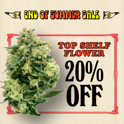 Top Shelf Flower - 20% off