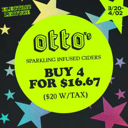 Otto's Sparkling Infused Cider - 4 for $20