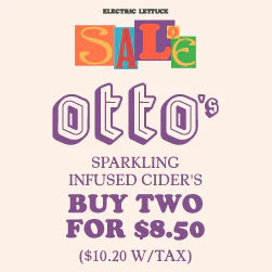 Otto's Sparkling Infused Ciders - Buy two for $8.50