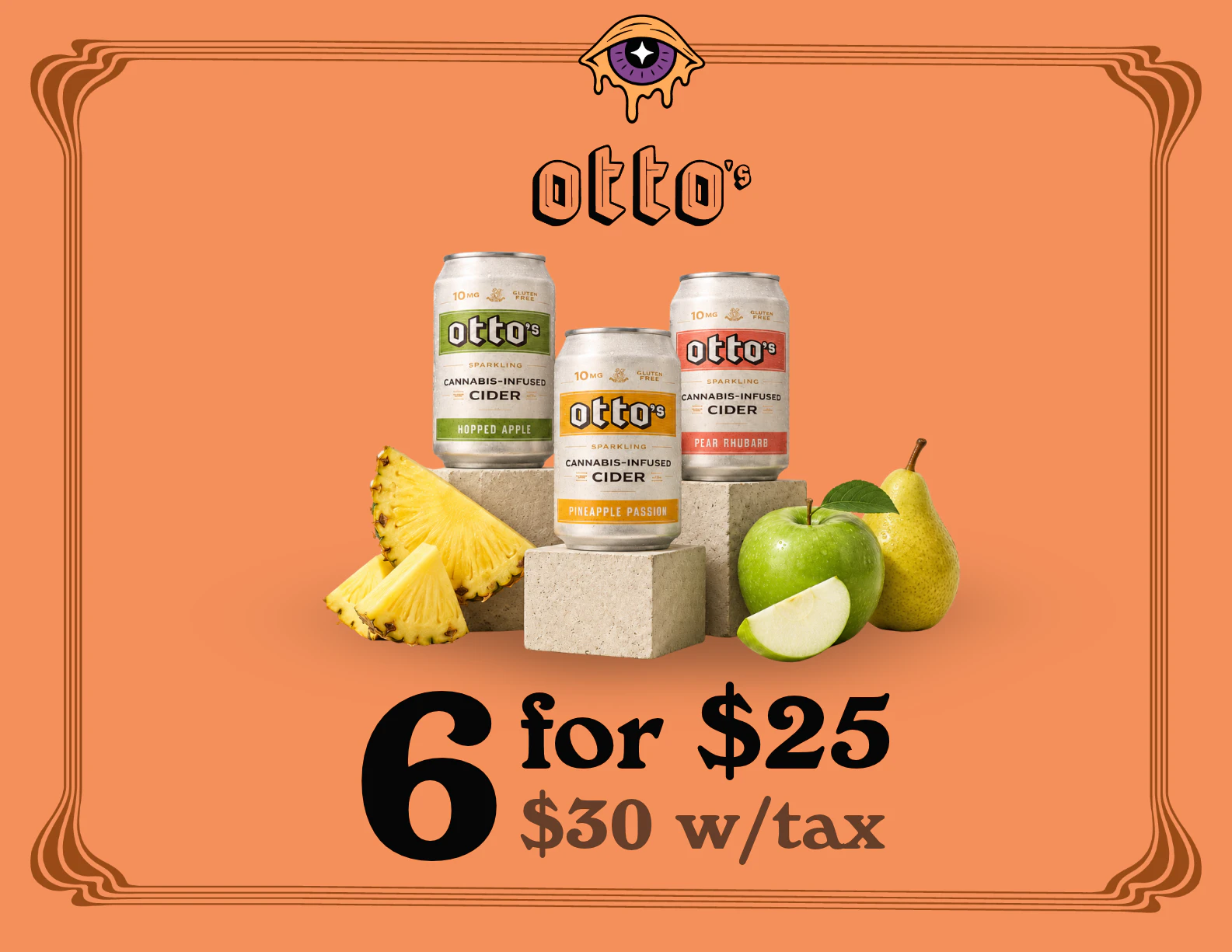 6 for $25 Otto's