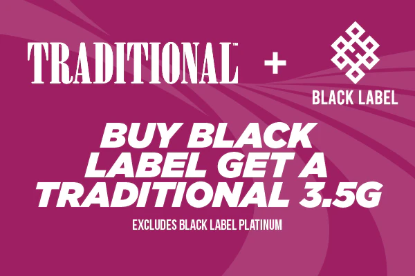05/09/26: Buy a Black Label 3.5g, Get a Traditional 3.5g