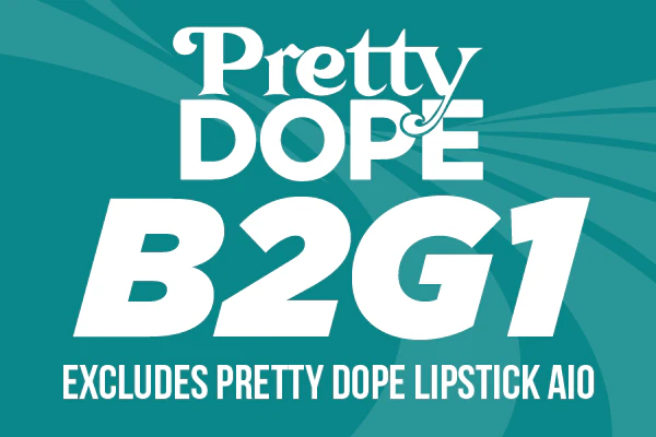05/10/26: Pretty Dope Buy 2 Get 1