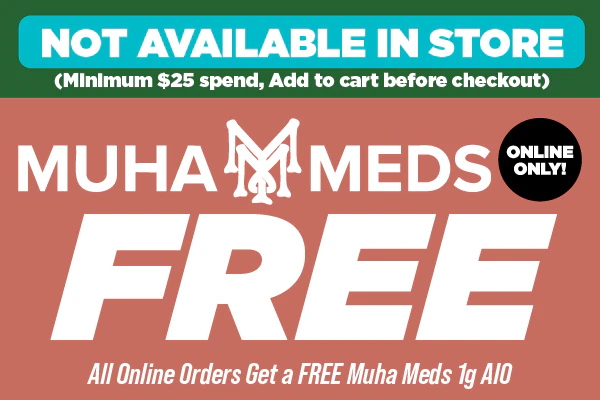 04/19/26: All Online Orders Get a FREE Muha Meds Melted Diamonds AIO