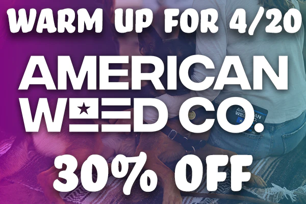 420 Warm Up: 30% Off American Weed Co