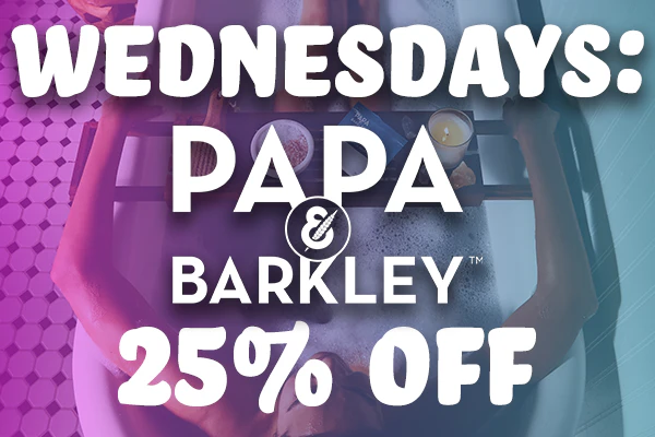 Papa & Barkley Wednesdays: 25% Off