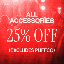 Accessories - 25% Off (Excludes Puffco)